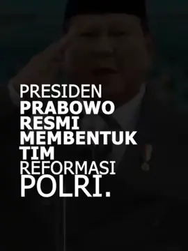 Transparansi dan profesionalisme Polri pun makin terasa di era kepemimpinan Presiden Prabowo dengan dukungan #KomiteReformasiPolri 