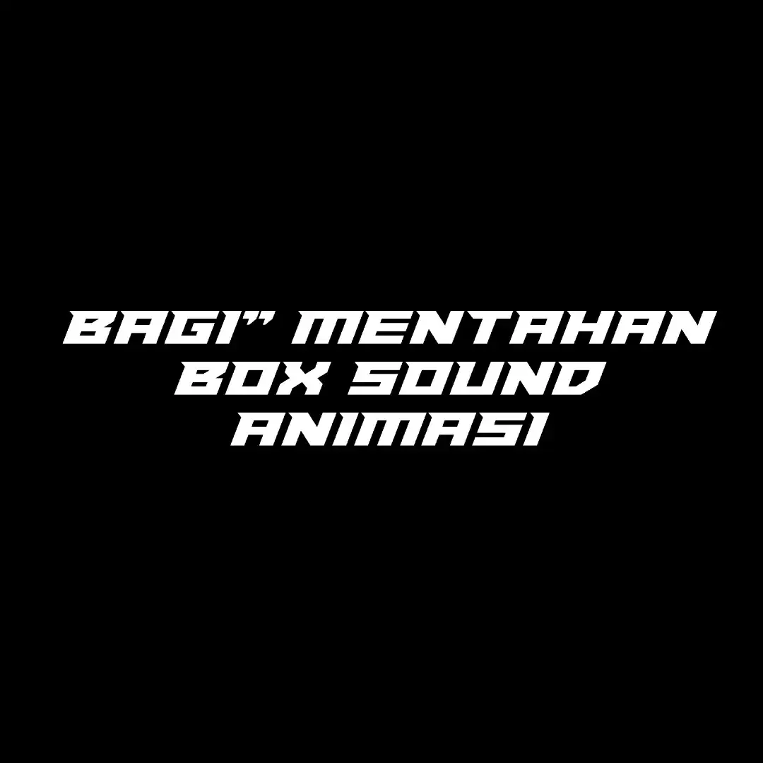 bagi bagi mentahan box sound animasi  #bagibagimentahanbox  #bagibagimentahansoundsystem  #animasisoundsyistem 