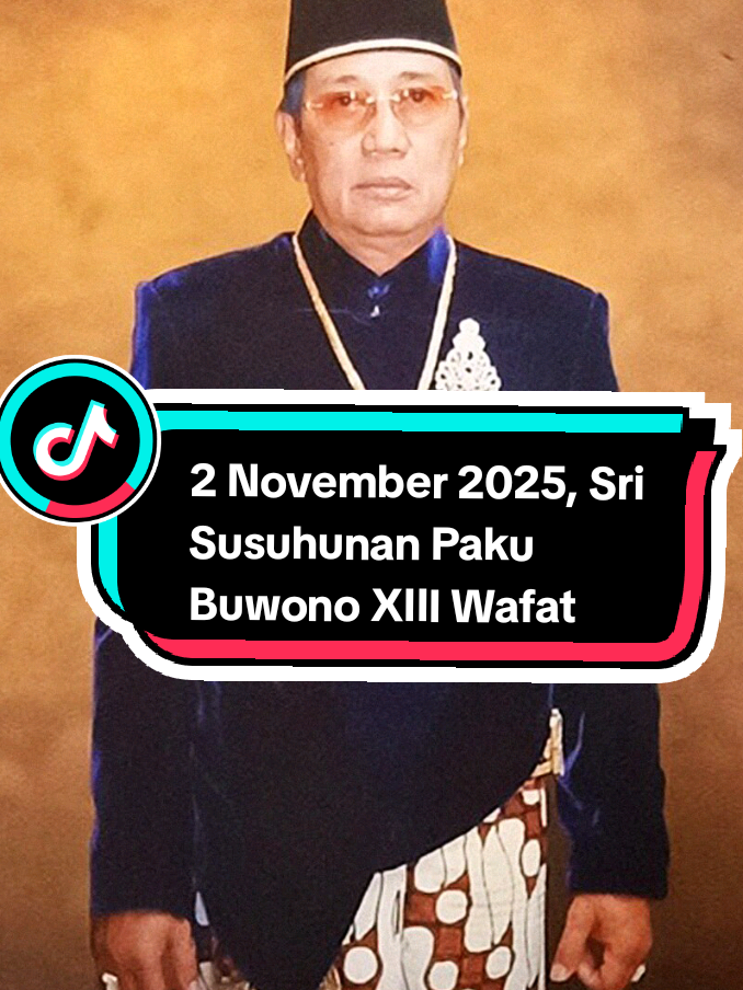 ~Sinuhun Paku Buwono XIII Wafat~ Kabar duka menyelimuti Keraton Kasunanan Surakarta Hadiningrat. Sinuhun Paku Buwono XIII dikabarkan tutup usia pada Minggu (2/11/2025) pagi di RS indriyati Sukoharjo. Jenazah nantinya akan disemayamkan di Keraton Surakarta sebelum prosesi pemakaman. #wafat #pakubuwonoxiii #keratonsurakarta #fyp 