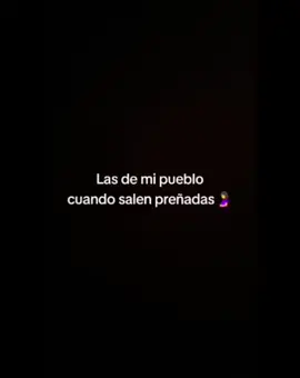 las de mi pueblo cuando salen preñadas#paratiiiiiiiiiiiiiiiiiiiiiiiiiiiiiii #humor #pyf 