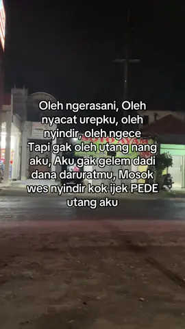 Dadi uwong iku seng bermanfaat gak malah menyusahkan🤌🏻 #fypシ゚ #masukberanda 