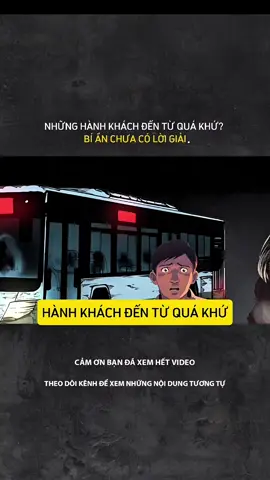 NHỮNG HÀNH KHÁCH ĐẾN TỪ QUÁ KHỨ, BÍ ẨN CHƯA CÓ LỜI GIẢI#LearnOnTikTok #tamlinhhuyenbi #truyenma #kinhdi #review 