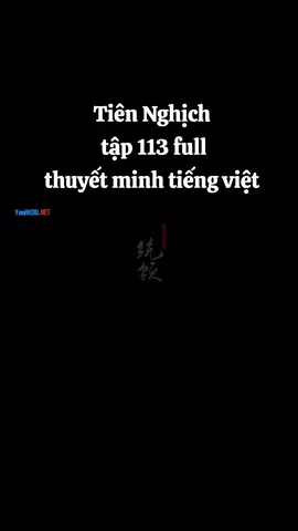 Tiên Nghịch tập 113 full thuyết minh tiếng việt #hh3dtrungquoc #hh3dtq #hh3dthuyetminh #tiennghich 