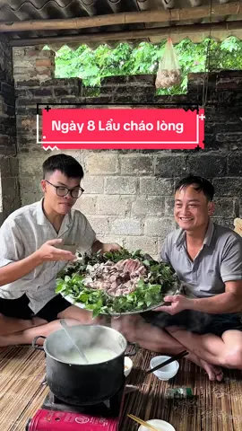 Ngày 8 : lẩu cháo lòng - lòng trần cháo #truenet #veque 