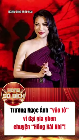 Trương Ngọc Ánh “vào tò” vì đại gia ghen chuyện “Hồng Hài Nhi”!