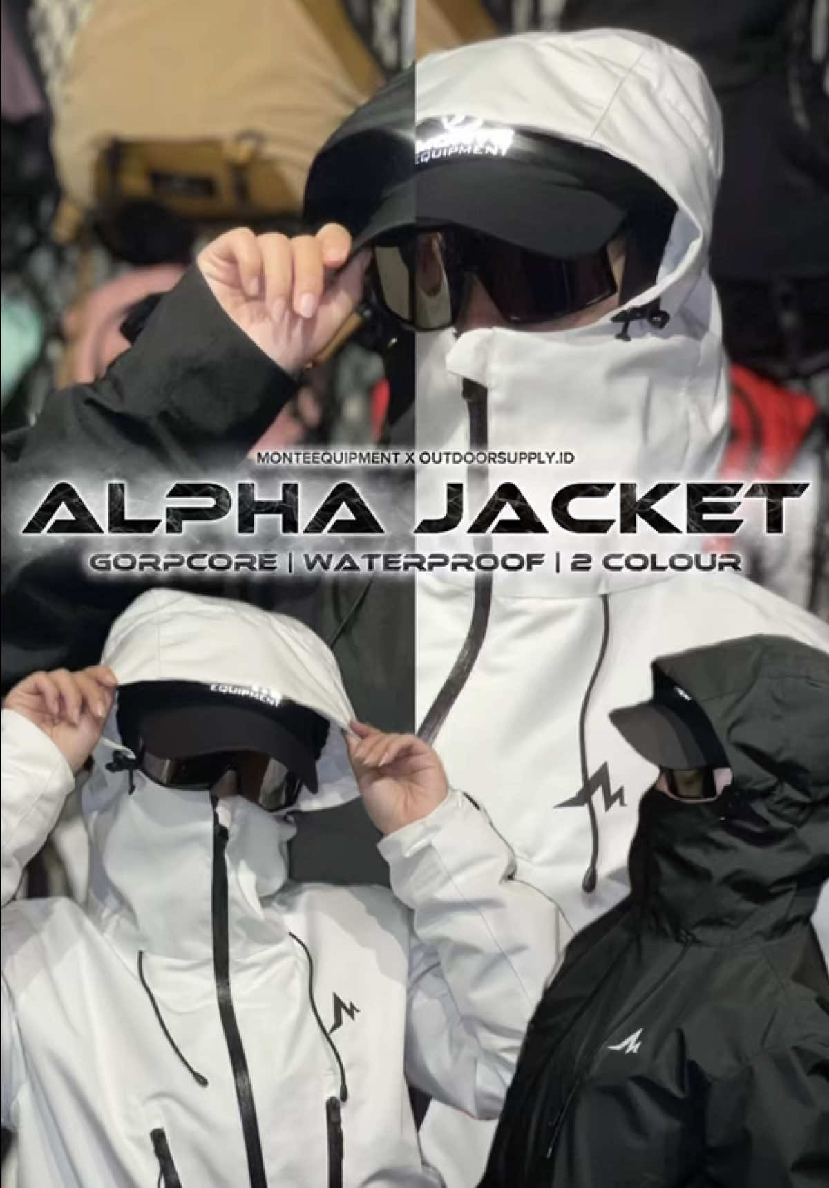 EXCLUSIVE RELEASE ALPHA JACKET🔥 JACKET ALPHA NEW EDITION TYPE : GORPCORE WATERPROOF JACKET In Collaborate @monteequipment x @outdoorsupply.id Features : - 2 Front Chest Pocket - 2 Front Bottom Pocket - 1 Inside Phone Pocket - Gorpcore Fit Models - Gorpcore Hoodie - Adjustable Waist Jacket - Adjustable Velcro Hand - Adjustable Hoodie Materials Specifications: - Materials High Waterproof Available Size : - S , M , L , XL , XXL Available Color : - BLACK EDITION - WHITE EDITION STOK TERBATAS SIAPA CEPAT IA DAPAT🔥👊🏻 🚩 MONTENESIA STORE OFFICIAL OUTDOORSUPPLY.ID HEADQUARTERS  TOKO CASUAL & OUTDOOR BANDUNG Jl. Cihanjuang No.58, Cibabat, Kec. Cimahi Utara, Kota Cimahi, Jawa Barat 40559