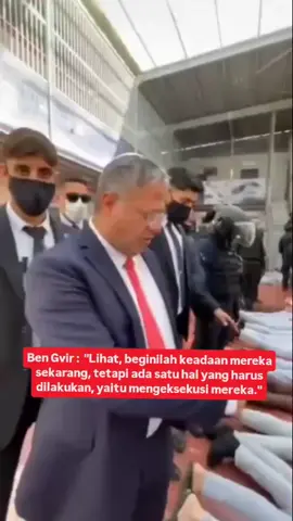 Menteri Keamanan Nasional yang ekstremis, Ben-Gvir, kembali berbicara tentang para tahanan saat mereka diborgol dan berkata, 