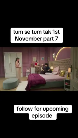 #tumsetumtak💞 #foryou #foryoupage #trending #drama 