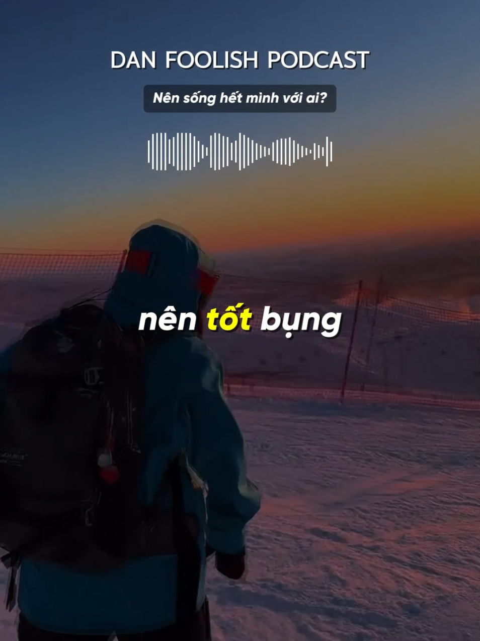 Chúng ta nên sống hết mình với ai??? @Dan Foolish #podcastdanfoolish #danfoolish #fandanfoolish #trungthuc #phattrienbanthan 