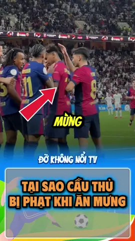 Ăn mừng có bị phạt #bongda #football #dokhongnoitv #fyp #barca 