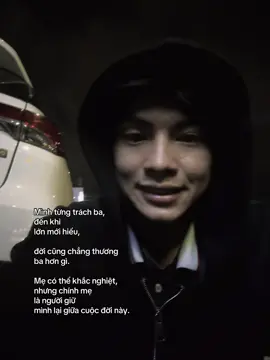 Mình từng trách ba,  đến khi  lớn mới hiểu, đời cũng chẳng thương  ba hơn gì. Mẹ có thể khắc nghiệt, nhưng chính mẹ  là người giữ  mình lại giữa cuộc đời này. #xhtiktok #fyp #vantruong 