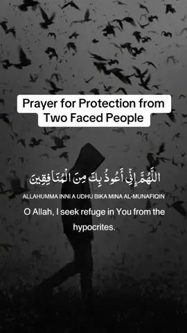 Prayer for Protection from Two Faced People #muslim #dua #prayer #islamicreminder #islamicmotivation #islamic_video #statusvideo #islamicstatus #islamicduas #sacredpathways786