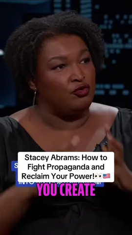 #StaceyAbrams: How to Fight Propaganda and Reclaim Your Power! #Trump #clipverseautocracy 