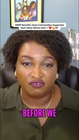 SNAP Benefits: How Communities Supported Each Other Before Aid #StaceyAbrams #Trump #clipverseautocracy 