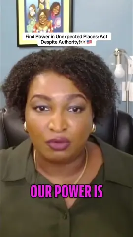 Find Power in Unexpected Places: Act Despite Authority! #StaceyAbrams #Trump #clipverseautocracy 
