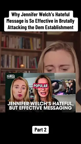 Why Jennifer Welch’s Hateful Message is So Effective in Brutally Attacking the Dem Establishment #breakingnews #new #fyp #message #jenniferwelch 
