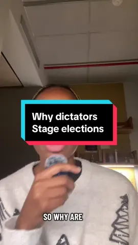Lwhy dictators stage elections ?
