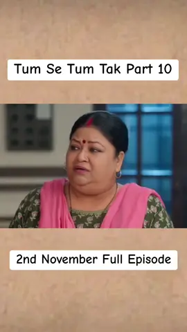 Tum say tum tak 2nd november part 10
