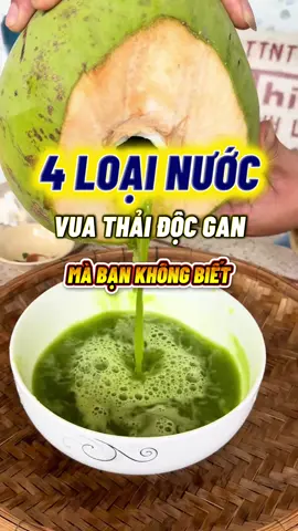 4 loại nước vua thải độc gan mà bạn không biết #suckhoe #suckhoechomoinguoi #meosuckhoe #thaidocgan