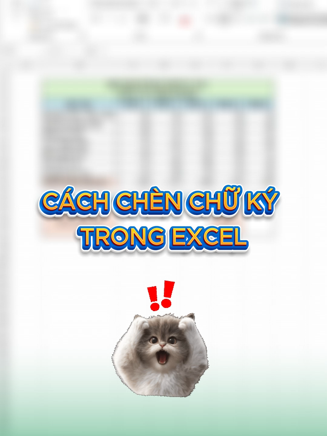 CÁCH CHÈN CHỮ KÝ TRONG EXCEL 🪄✨😍👍⭐