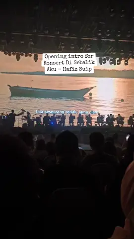 Part 1 - Opening Intro for Konsert Di Sebalik Aku  Hafiz Suip 1.11.25 #superbvocal #artistempatan 