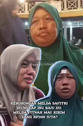 kebohongan Melda Safitri di ungkap ibu baju ijo: Melda fitnah mau krm uang 200juta ?  Melda Safitri di tuduh Memfitnah ibu jilbab hijau atau ibu koyok Perihal Melda akan Mengirim Uang Sebesar 200juta Rupiah dan Rita 100juta Rupiah,  terlihat dari unggahan Akun Rahmadinasastra011 Sabtu 1 November 2025,  iya mengatakan dirinya di fitnah Sama Si Melda Safitri,  WargaNet pun Banyak Berkomentar Dalam Video tersebut,  Mungkin ada kesalah pahaman sama Si melda Safitri, ,  #meldasafitri #beritaviral #berandatiktok #beritahariini #beritaterkini 