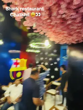 Shark restaurant Chatkhil 👀💝#fouryoupage #viralvideo #foryou #fpyシ 