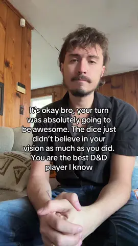 You’ll get it next time champ 🥹 #fyp #dnd #dndtiktok #dndmeme 