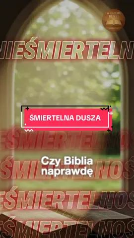 Odkrywamy zakryte - ŚMIERTELNA DUSZA #jezuswystarczy #słowoboże #tylkojezus #biblia #odkrywamyzakryte 