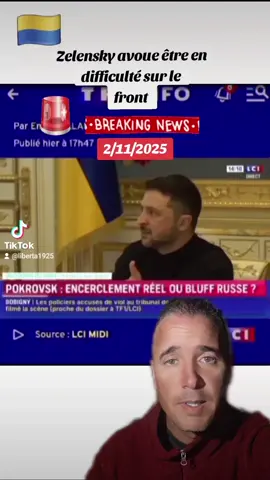 🚨 ​URGENT : Zelensky avoue être en difficulté, le front ukrainien craque ! #fyp #foryoupage❤️❤️ #pourtoi #tiktokfrance🇨🇵 