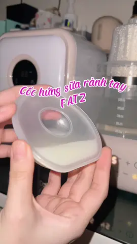 Cốc hứng sữa rảnh tay Fatz #cochungsua #hutsua #nuoiconbangsuame #fyp #viral