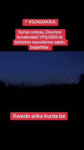 🚨#SONDAKİKA  Suriye ordusu, Deyrizor kırsalındaki YPG/SDG ile birbirinin mevzilerine saldırı başlattılar #zaxo_duhok_hewler_slemani_hawler #rojava_rojhlat_bakor_başor #duhok_zaxo_amedi_semel_akre #duhok 