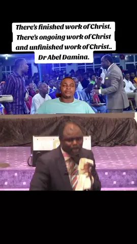 There's finished work of Christ. There's ongoing work of Christ and unfinished work of Christ.. Dr Abel Damina. #fyyyyyy #fyyy #fyyyyyyyyyyyyyyyy #uzomabrightuche #moorebrightuc 