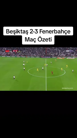Beşiktaş 2-3 Fenerbahçe Maç Özeti  #bjkvfb #beşiktaş #fenerbahçe 