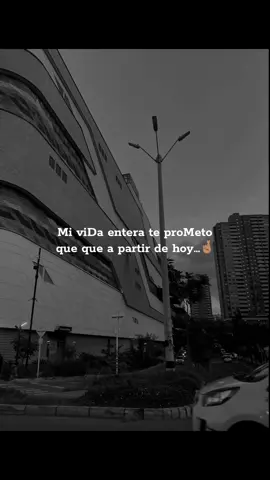 Mi vida entera te prometo que a partir de hoy…🤞🏽❤️‍🩹