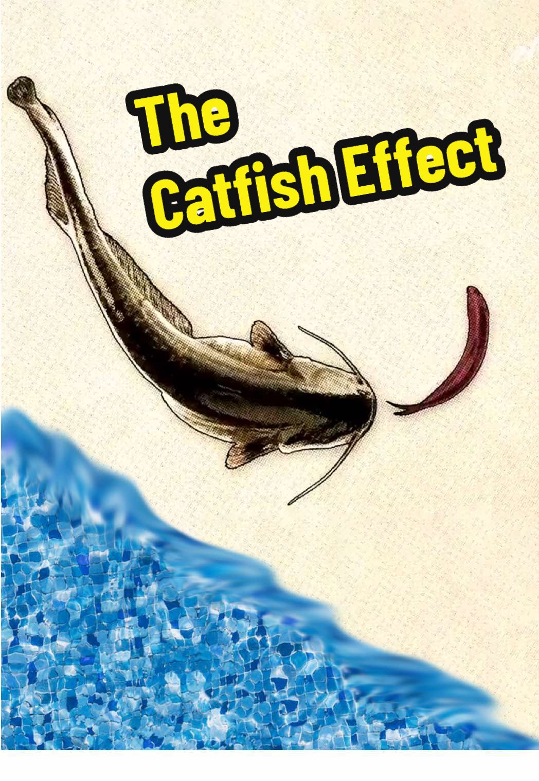 The Catfish Effect