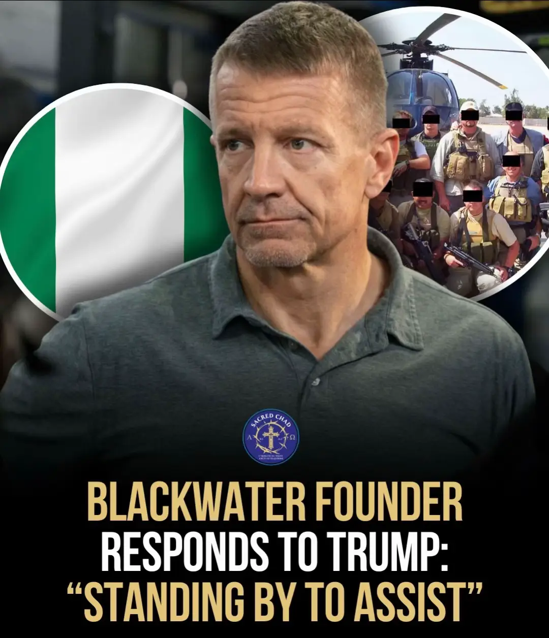 Erik Prince - the founder of Blackwater, one of the world's most well-known private military companies - has publicly responded to Donald Trump's viral post about the persecution of Christians in Nigeria. After Trump declared Nigeria a 