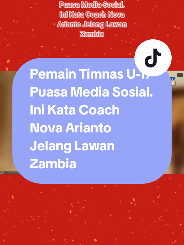Pemain Timnas U-17 Puasa Media Sosial. Ini Kata Coach Nova Arianto Jelang Lawan Zambia #tiktoksports #timnasday 