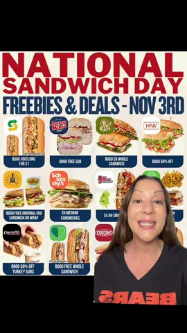 National Sanwich day Nov 3! Subway: Buy one footlong, get one $1 (code FOOTLONGFAN). Jersey Mike's Subs: BOGO all subs; mention slicer or use NSDMN18 online. Panera Bread: $5 whole sandwich with purchase of equal/greater value; MyPanera members only. McAlister's Deli: Buy 1, get 1 50% off (excludes 12