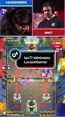 IAN77 ELIMINATES LUCASXGAMER! #clashroyale #crl #esports #GamingOnTikTok #juicyjcr 