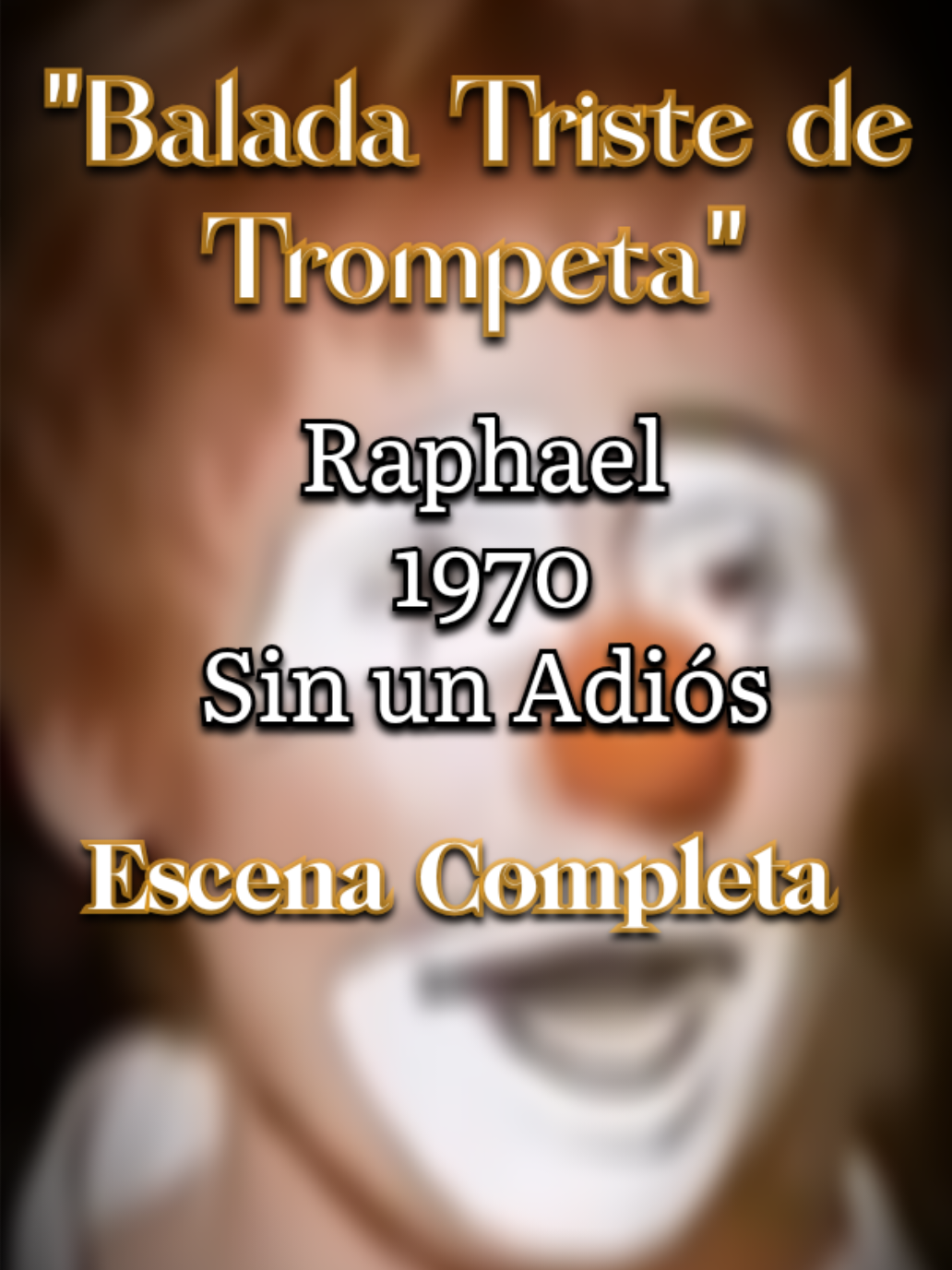 Balada Triste de Trompeta - Raphael 1970 - ( Escena Completa) #raphaelmartos #cantanteespañol #peliculas #sinunadios #parati