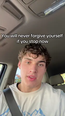 Do it for your younger self and for your future self.