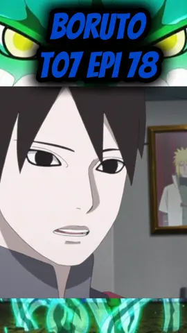 Boruto 7° Temporada EPI 78 DUB #fyp #anime #animeedit #borutonarutonextgenerations #narutoshippuden #borutotwobluevortex #boruto #sarada