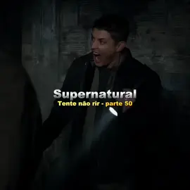 Supernatural: tente não rir - parte 50 #supernatural #deanwinchester #samwinchester #spnfamily #fyp 