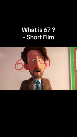What is 6 7? - Short Film #disney #67 #67movie #meme #fyp 