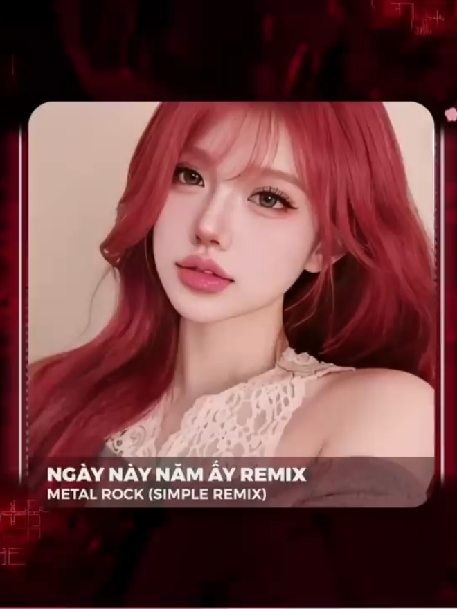 Metal Rock | NGÀY NÀY NĂM ẤY (Hot Trend TikTok) - Simple Remix | Anh Đã Xa Em Mất Rồi Người Ơi #nhacsanremix #vinahouse #nonstop 