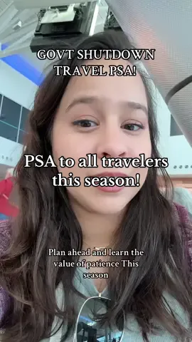 Travelers! Plan AHEAD and be NICE 🫶🏽 #governmentshutdown #TSA #travel #airport #traveltips 