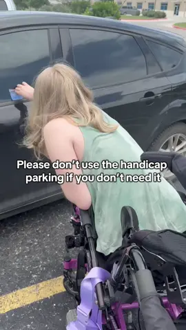 It’s literally illegal to park there without a disabled placard or plate. Also don’t use it if you don’t need it does not mean don’t use it if you don’t have a visible disability  #disability #parking #disability #wheelchair #braininjury 