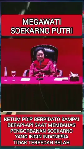 Ketum PDIP berpidato sampai berapi-api saat membahas pengorbanan Soekarno. #Pdip  #megawati  #megawatisoekarnoputri 