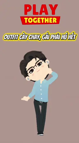 Phần 1: Bảo bối à, em thấy sao..  #playtogethervng #playtogether #trend #fyp #phoido 